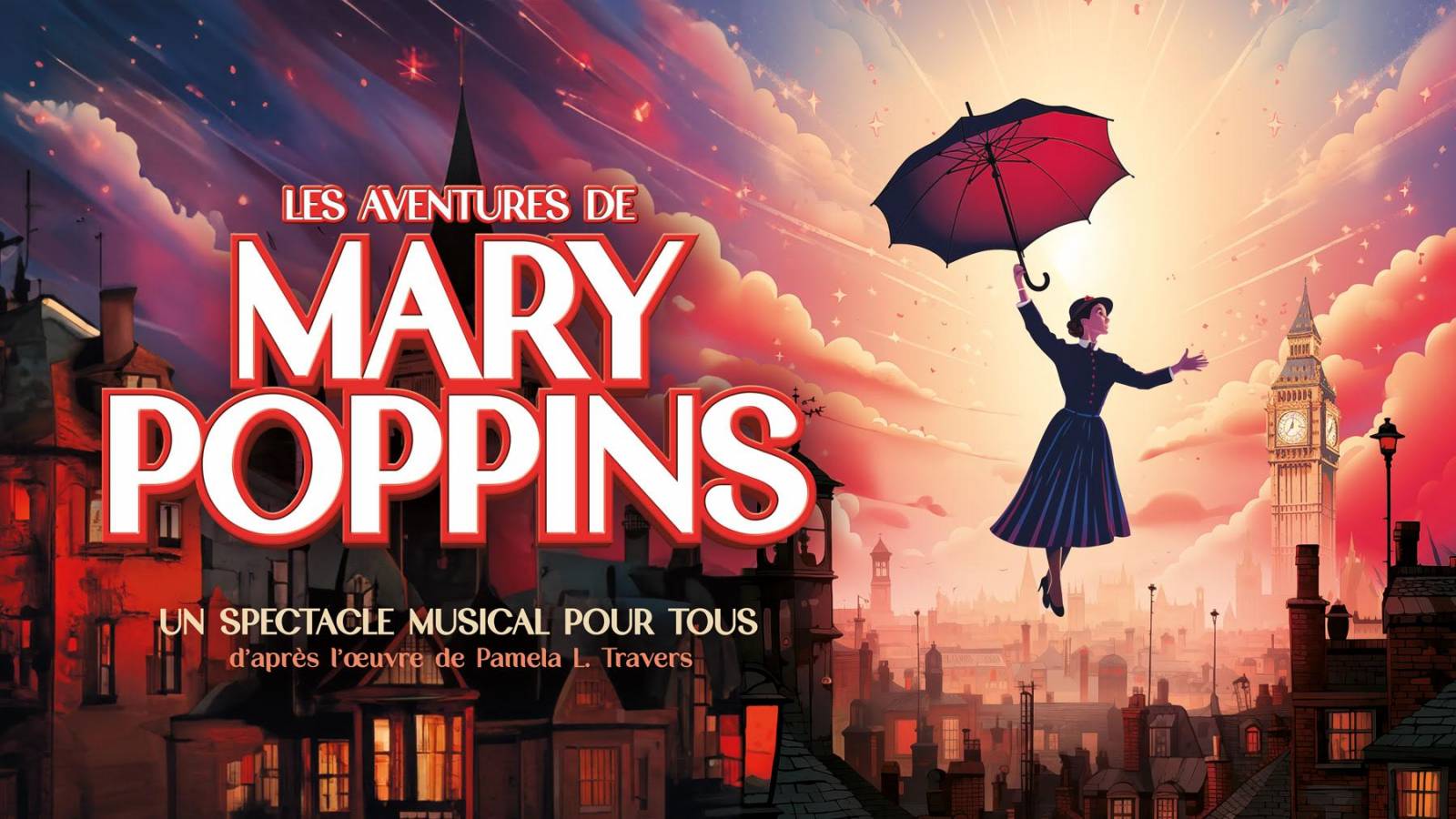 Les nouvelles aventures de Mary Poppins, comédie musicale pour enfants et famille, CSE, entreprises, en tournée dans toute la France